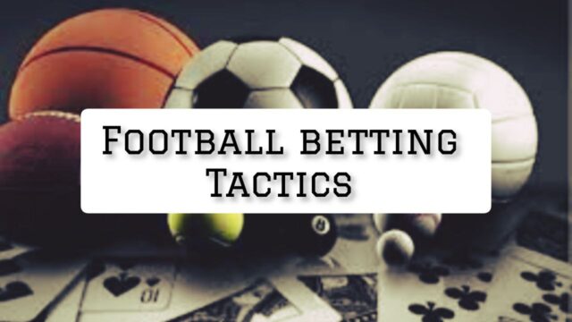 football betting tactics